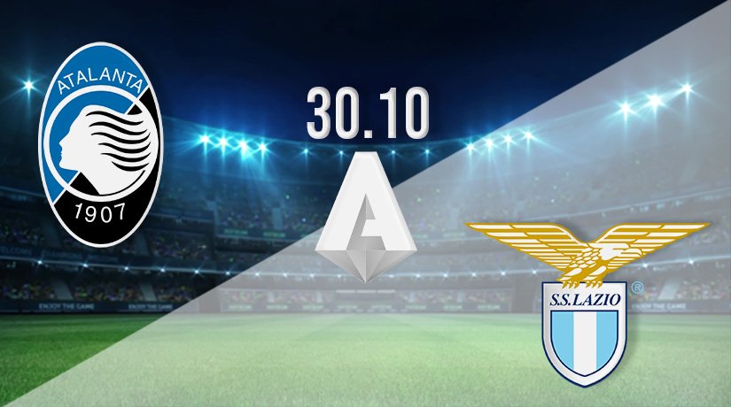 Atalanta v Lazio Prediction: Serie A Match on 30.10.2021