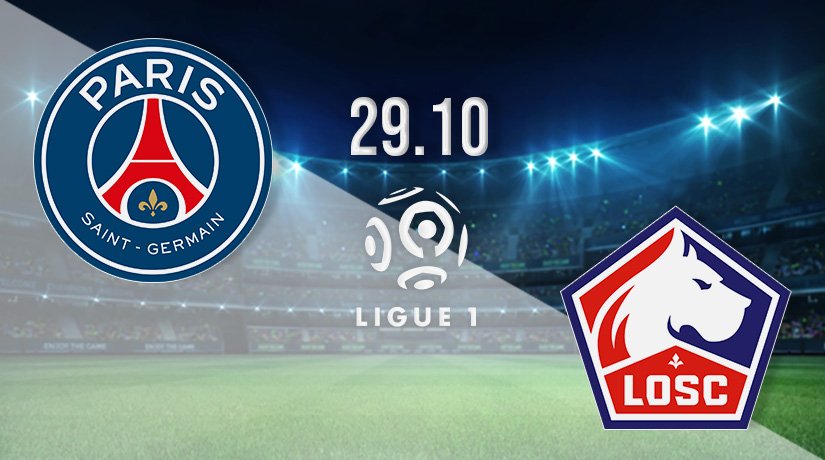 PSG v Lille Predictions: Ligue 1 Match on 29.10.2021