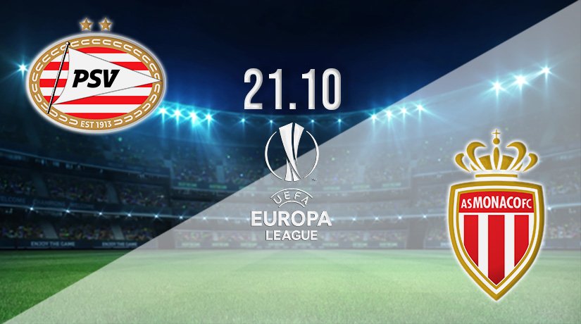 PSV vs Monaco Prediction: Europa League Match on 21.10.2021