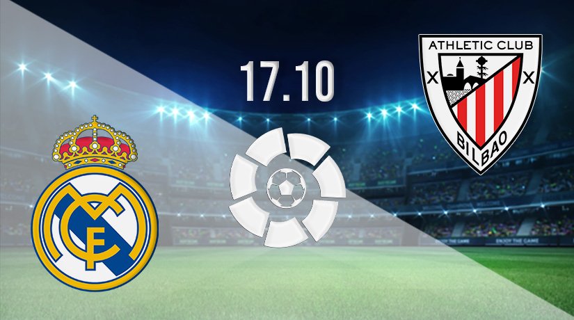 Real Madrid v Athletic Bilbao Prediction: La Liga Match on 17.10.2021