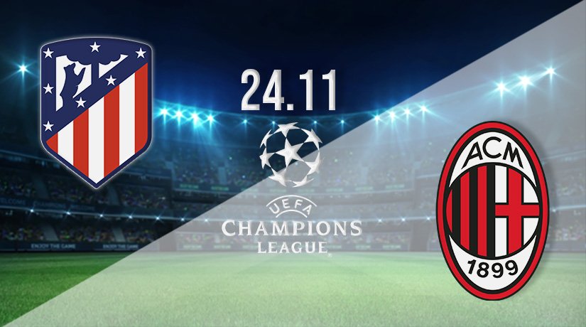 Atletico Madrid v AC Milan Prediction: Champions League Match on 24.11.2021