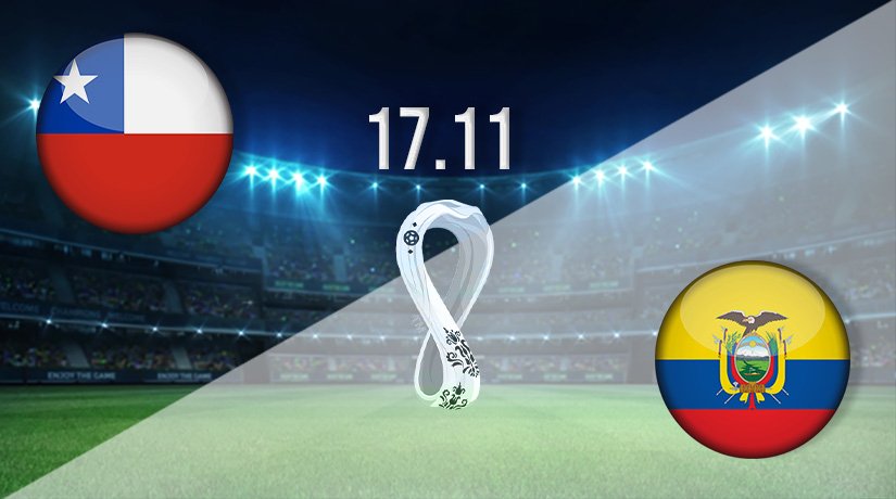 Chile vs Ecuador Prediction: World Cup Qualifier on 17.11.2021