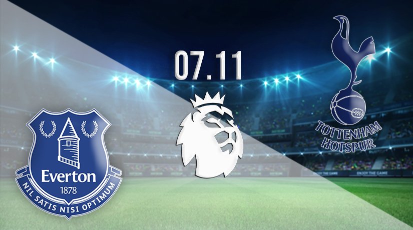 Everton v Tottenham Prediction: Premier League Match on 07.11.2021