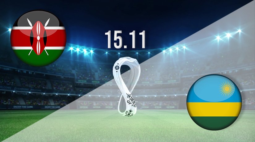 Kenya vs Rwanda Prediction: World Cup Qualifier on 15.11.2021