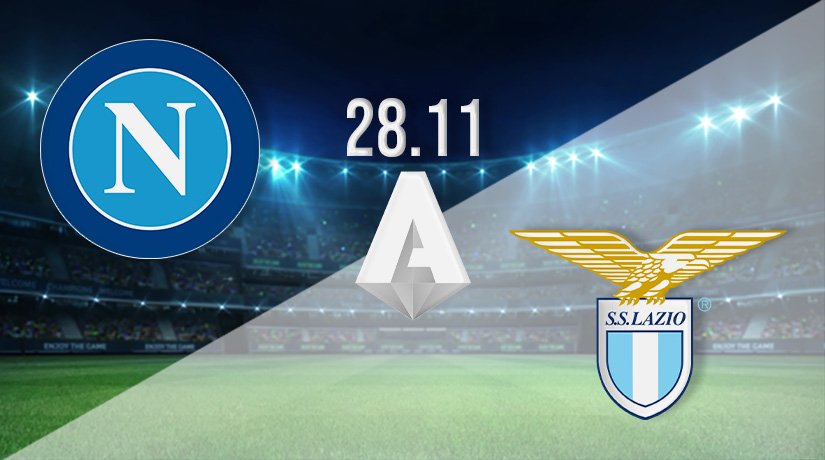 Napoli vs Lazio Prediction: Serie A Match on 28.11.2021