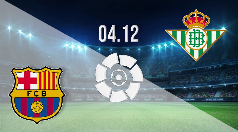 Barcelona vs Real Betis Prediction: La Liga Match on 04.12.2021