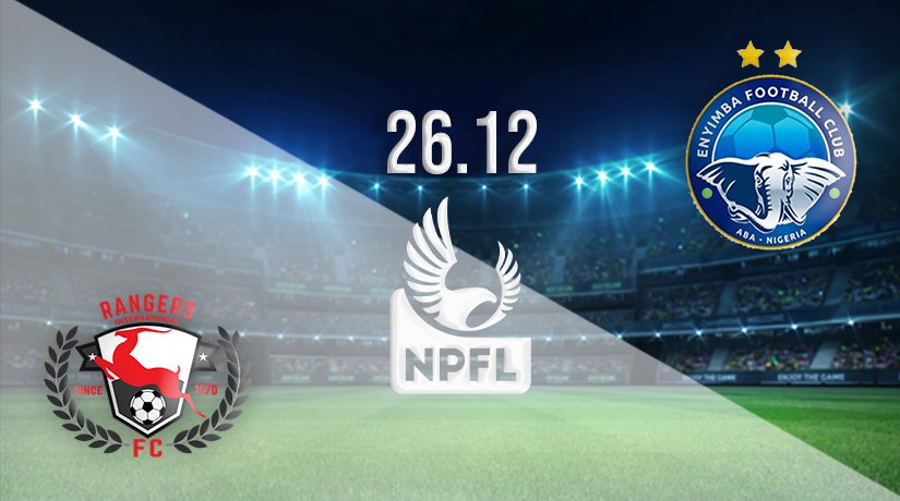 Enugu Rangers vs Enyimba Prediction: Nigerian Professional Football League Match on 26.12.2021