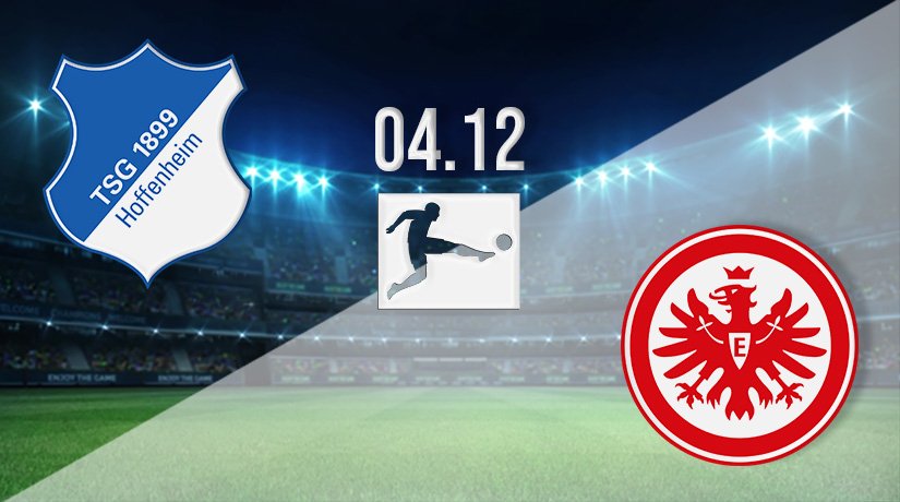 Hoffenheim vs Eintracht Frankfurt Prediction: Bundesliga Match on 04.12.2021
