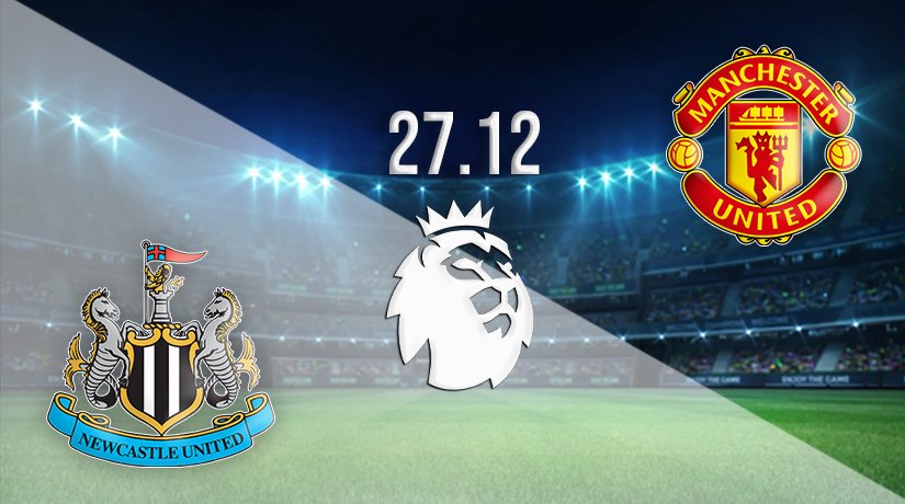 Newcastle United vs Manchester United  Prediction: Premier League Match on 27.12.2021