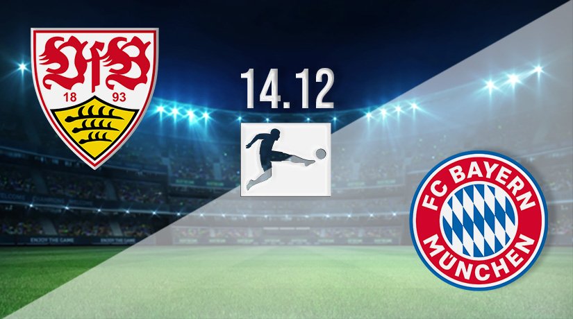 Stuttgart vs Bayern Munich Prediction: Bundesliga Match on 14.12.2021