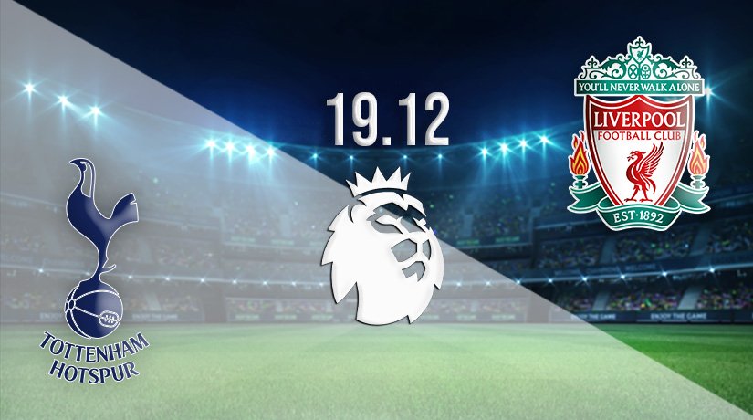 Tottenham vs Liverpool Prediction: Premier League Match on 19.12.2021
