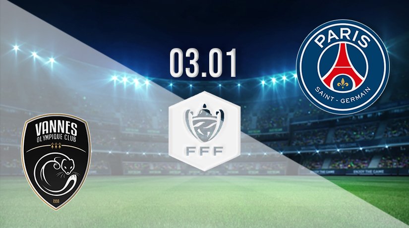 Vannes vs PSG Prediction: French Cup Match on 03.01.2022