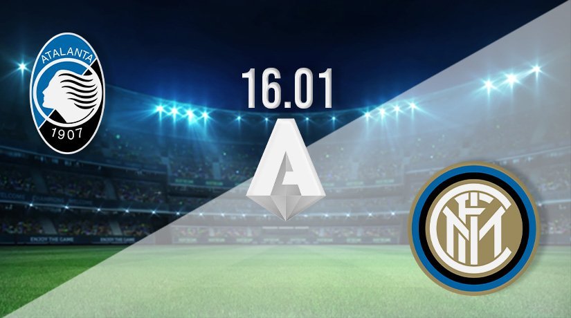 Atalanta v Inter Milan Prediction: Serie A Match on 16.01.2022