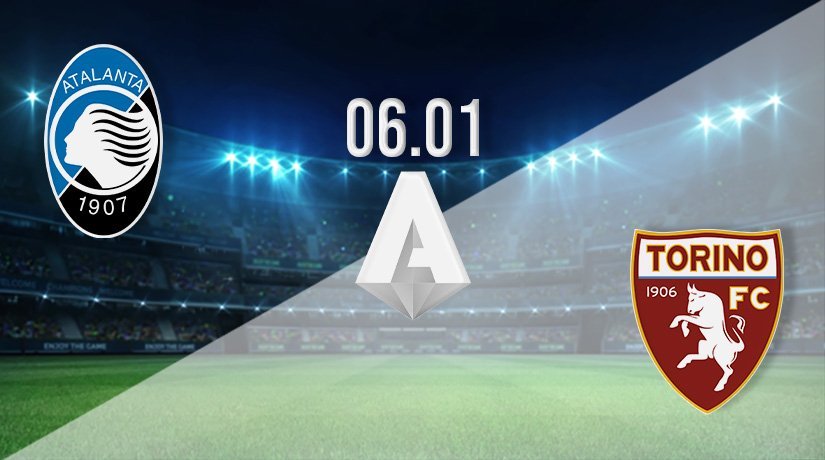Atalanta vs Torino Prediction: Serie A Match on 06.01.2022