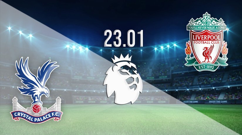 Crystal Palace vs Liverpool Prediction: Premier League Match on 23.01.2022