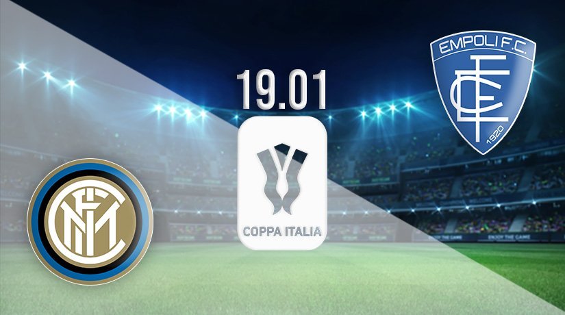 Inter Milan vs Empoli Prediction: Coppa Italia Match on 19.01.2022