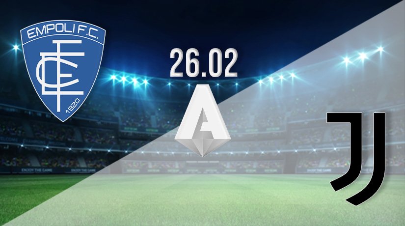 Empoli vs Juventus Prediction: Serie A Match on 26.02.2022