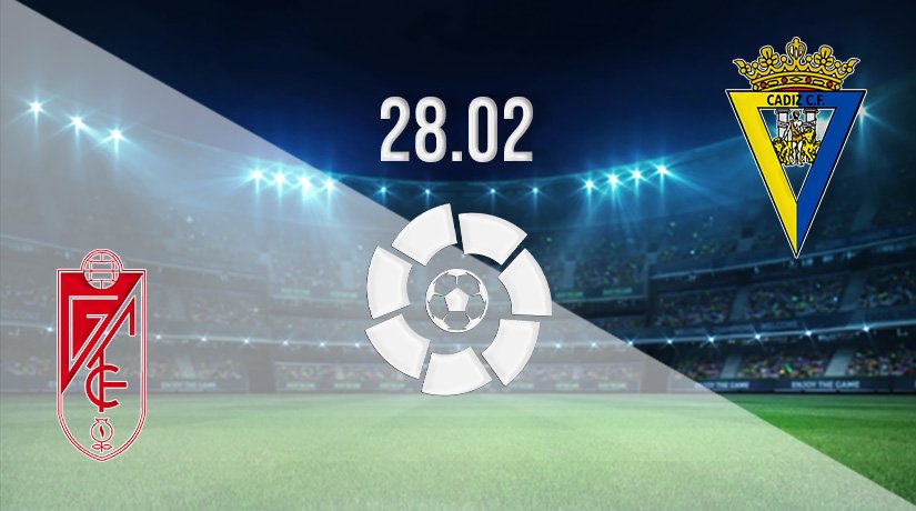 Granada vs Cadiz Prediction: La Liga Match on 28.02.2022