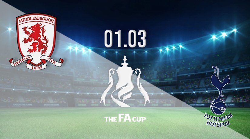 Middlesbrough vs Tottenham Hotspur Prediction: FA Cup Match on 01.03.2022