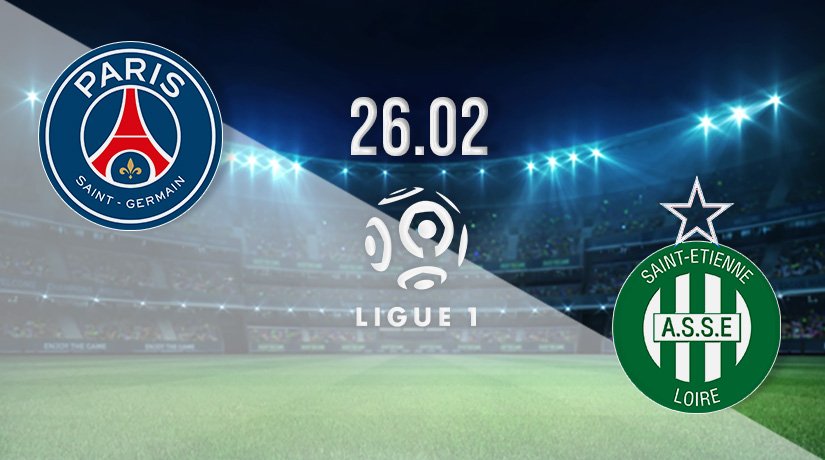 PSG vs St Etienne Prediction: Ligue 1 Match on 26.02.2022