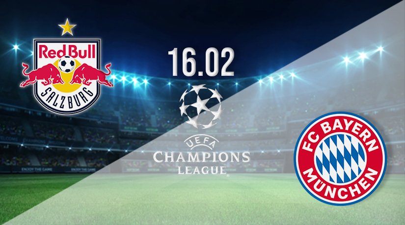 RB Salzburg vs Bayern Prediction: Champions League Match on 16.02.2022