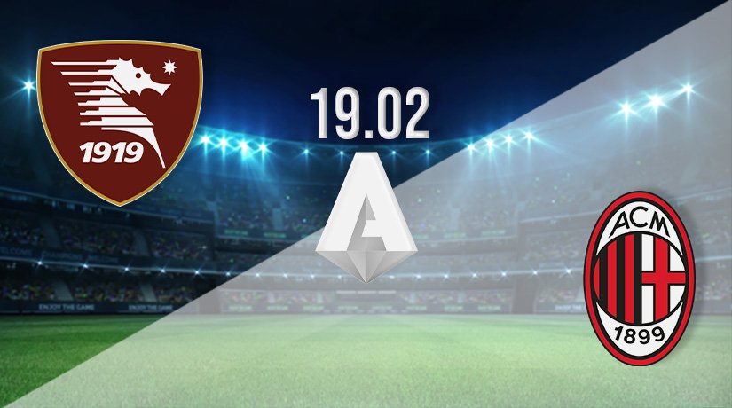 Salernitana vs AC Milan Prediction: Serie A Match on 19.02.2022