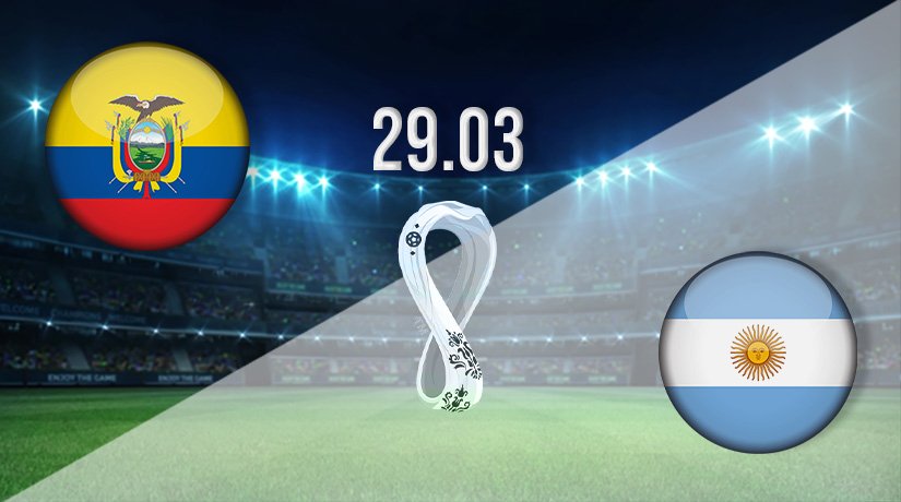 Ecuador vs Argentina Prediction: World Cup Match on 29.03.2022
