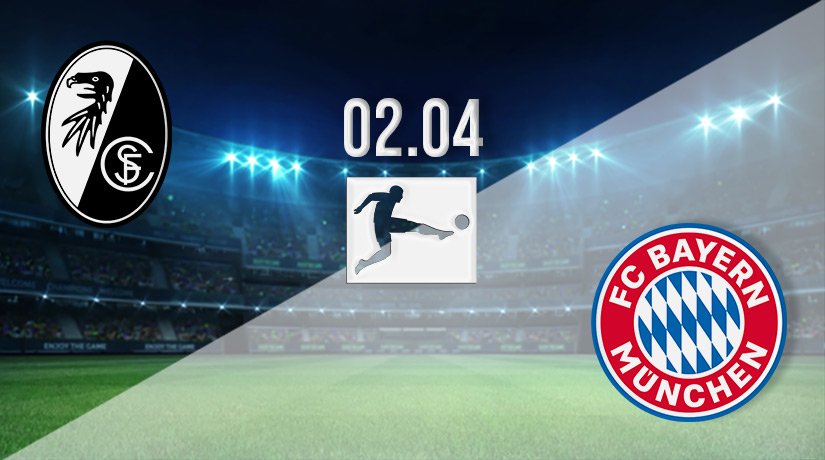 Freiburg vs Bayern Munich Prediction: Bundesliga Match on 02.04.2022