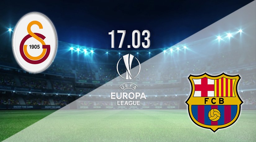 Galatasaray vs Barcelona Prediction: Europa League Match on 17.03.2022