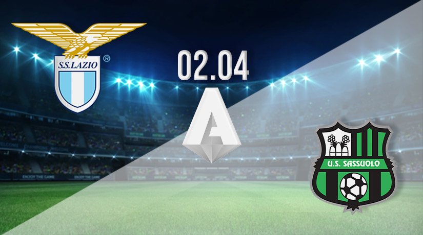 Lazio vs Sassuolo Prediction: Serie A Match on 02.04.2022