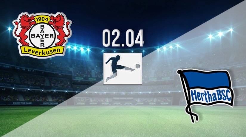 Bayer Leverkusen vs Hertha Berlin Prediction: Bundesliga Match on 02.04.2022