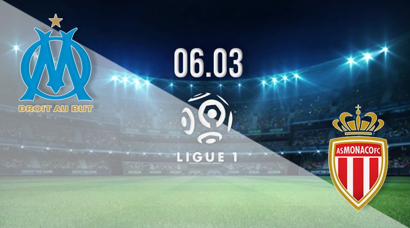 Marseille vs AS Monaco Prediction: Ligue 1 Match on 06.03.2022