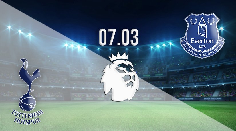 Tottenham vs Everton Prediction: Premier League Match on 07.03.2022