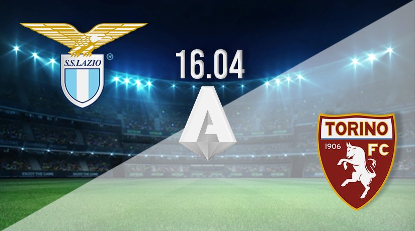 Lazio vs Torino Prediction: Serie A Match on 16.04.2022