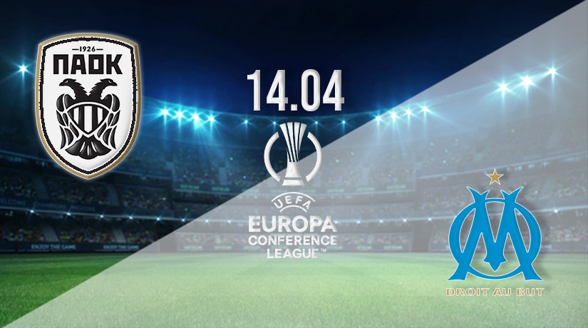PAOK vs Marseille Prediction: Conference League Match on 14.04.2022