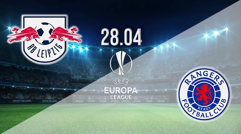 RB Leipzig vs Rangers Prediction: Europa League Match on 28.04.2022