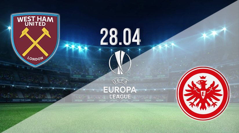 West Ham vs Eintracht Prediction: Europa League Match on 28.04.2022