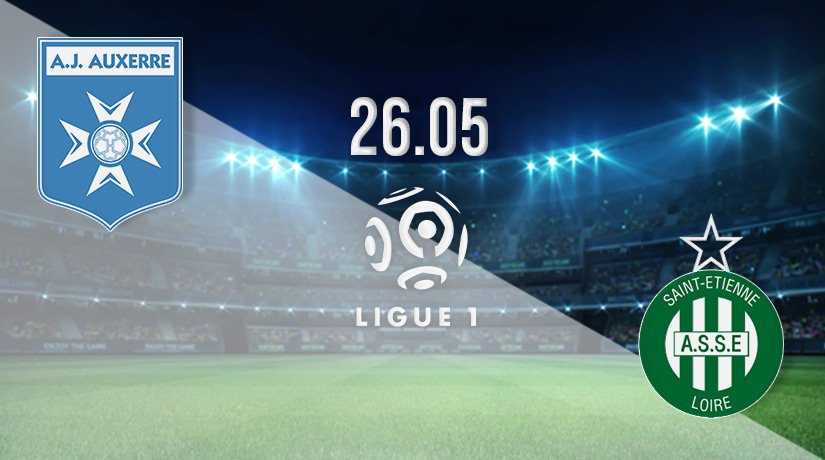 Auxerre vs Saint-Etienne Prediction: Ligue 1 Match | 26.05.2022