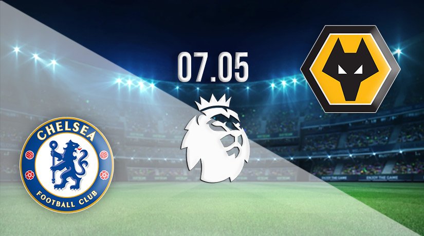 Chelsea vs Wolves Prediction: Premier League Match on 07.05.2022
