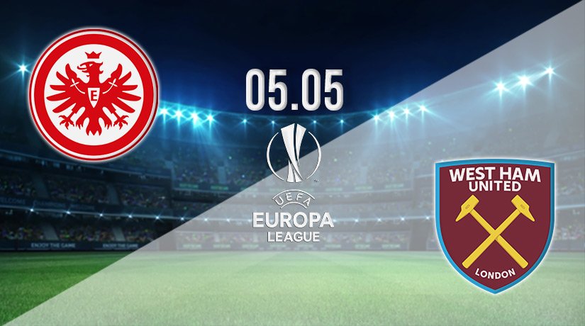 Eintracht vs West Ham Prediction: Europa League Match on 05.05.2022