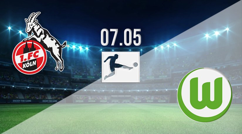 FC Köln vs Wolfsburg Prediction: Bundesliga Match on 07.05.2022