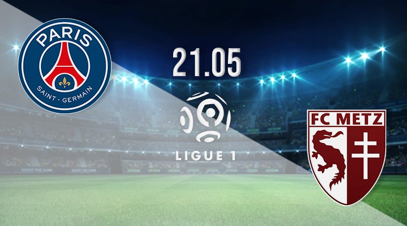 PSG vs Metz Prediction: Ligue 1 Match on 21.05.2022