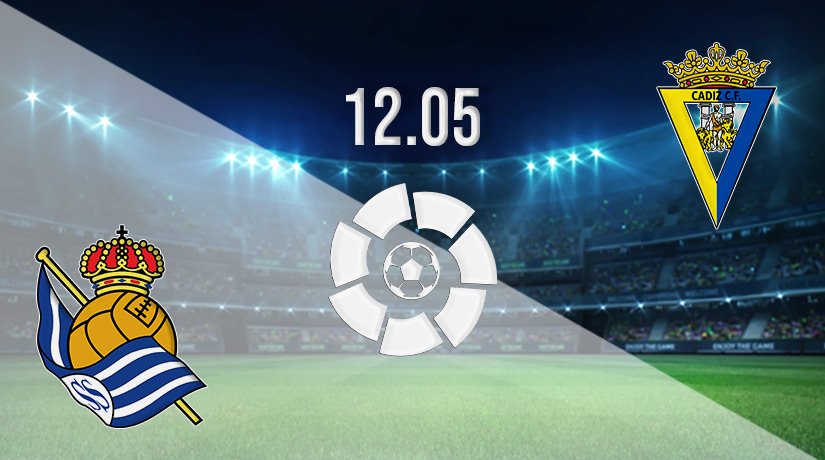 Real Sociedad vs Cadiz Prediction: La Liga Match on 12.05.2022