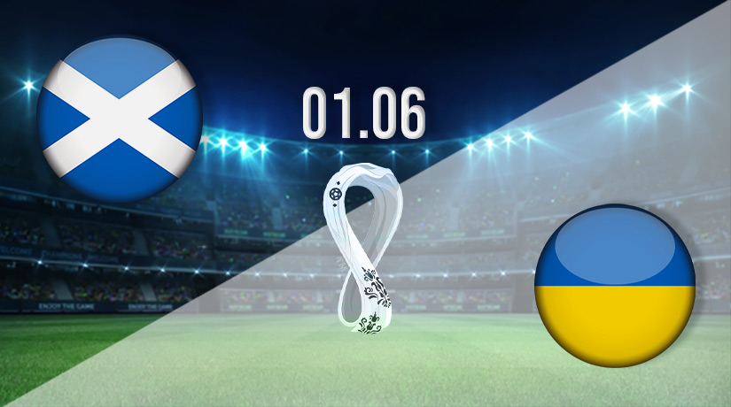 Scotland vs Ukraine Prediction: World Cup Match on 01.06.2022