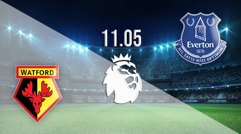 Watford vs Everton Prediction: Premier League Match on 11.05.2022