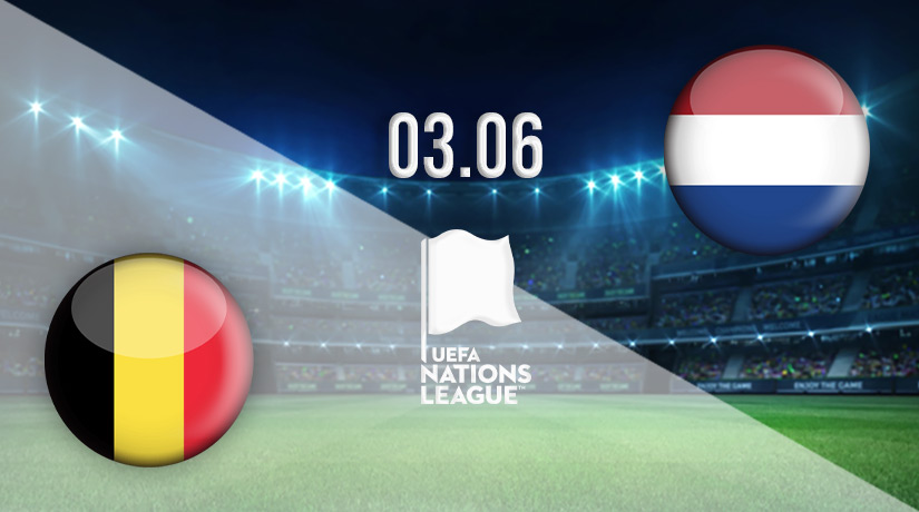Belgium vs Netherlands Prediction: UEFA Nations League Match on 03.06.2022