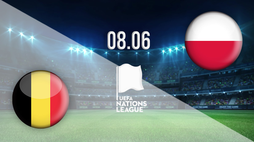 Belgium vs Poland Prediction: Nations League Match on 08.06.2022
