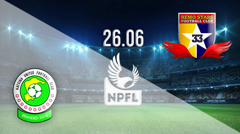 Katsina Utd vs Remo Stars Prediction: Nigerian Professional Football League Match on 26.06.2022