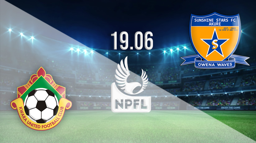 Kwara United vs Sunshine Stars Prediction: Nigerian Professional Football League Match on 19.06.2022