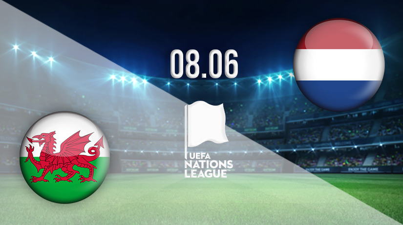 Wales vs the Netherlands Prediction: Nations League Match on 08.06.2022